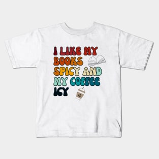 I like my books spicy and my coffee icy Kids T-Shirt